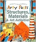 Arty Facts Structures, Materials & Art Activities