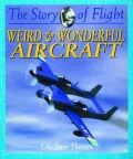 Weird and Wonderful Aircraft