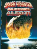 Space Disaster and Meteorite Alert!