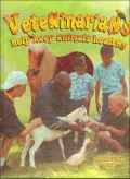 Veterinarians Help Keep Animals Healthy ( My Community and Its Helpers Series)