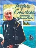 Jacques Cousteau: Conserving Underwater Worlds
