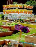 Reducing Your Foodprint: Farming, Cooking, and Eating for a Healthy Planet