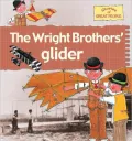 The Wright Brothers' Glider, Vol. 10