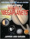 Mighty Megaplanets: Jupiter and Saturn