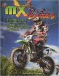 MX Bikes: Evolution from Primitive Street Machines to State of the Art Off-road Machines
