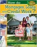 How do Mortgages, Loans, and Credit Work?
