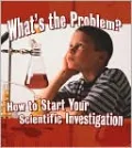What's the Problem? How to Start Your Scientific Investigation