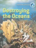 Destroying the Oceans
