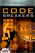 Hi Tech World: Code Breakers