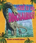 Ques Es UN Dinosaurio? (What is a Dinosaur ?)