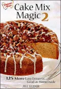 Cake Mix Magic 2: 125 More Easy Desserts...Good as Homemade, Vol. 2