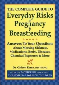 Complete Guide to Everyday Risks in Pregnancy and Breastfeeding