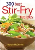 300 Best Stir-Fry Recipes