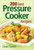 200 Best Pressure Cooker Recipes
