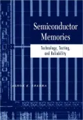 Semiconductor Memories: Technology, Testing, and Reliability