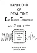 Handbook of Real-Time Fast Fourier Transforms: Algorithms to Product Testing