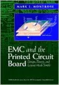 EMC and the Printed Circuit Board: Design, Theory, and Layout Made Simple