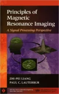 Principles of Magnetic Resonance Imaging: A Signal Processing Perspective