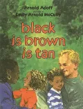 Black Is Brown Is Tan