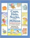 Caps, Hats, Socks, and Mittens: A Book about the Four Seasons