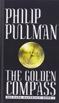 The Golden Compass (His Dark Materials Series #1)