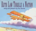 Ruth Law Thrills a Nation