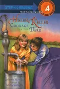 Helen Keller: Courage in the Dark