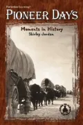 Pioneer Days: Moments in History