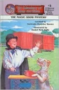 Magic Show Mystery (The Adventures of Benny and Watch Series #4)