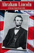 Abraham Lincoln: A Great American Life