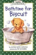 Bathtime for Biscuit (My First I Can Read Book Series)