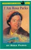 I Am Rosa Parks by Rosa Parks — book cover
