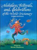 Holidays, Festivals, and Celebrations of the World Dictionary