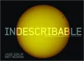 Indescribable: Encountering the Glory of God in the Beauty of the Universe