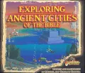 Exploring Ancient Cities of the Bible