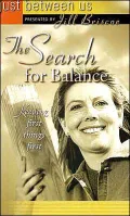 The Search for Balance : Keeping First Things First