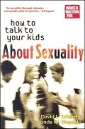 How to Talk to Your Kids About Sexuality