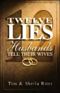 Twelve Lies Husbands Tell Their Wives