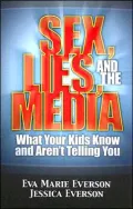 Sex, Lies, and the Media