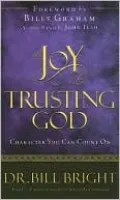 The Joy of Trusting God: Character You Can Count On