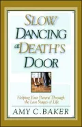 Slow Dancing at Death's Door