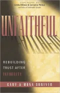 Unfaithful : Rebuilding Trust after Infidelity
