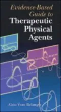 Evidence-Based Guide to Therapeutic Physical Agents