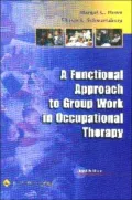 A Functional Approach to Group Work in Occupational Therapy