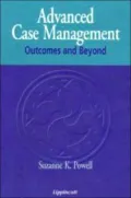 Advanced Case Management: Outcomes and Beyond