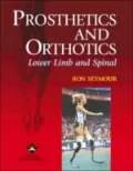 Prosthetics and Orthotics: Lower Limb and Spinal