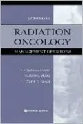 Radiation Oncology: Management Decisions
