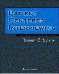 Patient-Centered Interviewing: An Evidence-Based Method