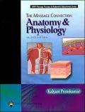 The The Massage Connection: Anatomy and Physiology