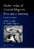 Pocket Atlas of Cranial Magnetic Resonance Imaging